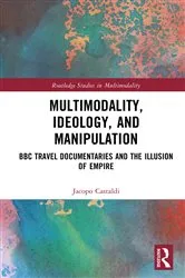 Book cover of Multimodality, Ideology, and Manipulation by Jacopo Castaldi