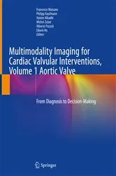 Book cover of Multimodality Imaging for Cardiac Valvular Interventions, Volume 1 Aortic Valve by Francesco Maisano