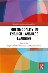Book cover of Multimodality in English Language Learning by Sophia Diamantopoulou