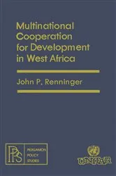 Book cover of Multinational Cooperation for Development in West Africa by John P. Renninger