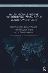 Book cover of Multinationals and the Constitutionalization of the World Power System by Jean-Philippe Robe