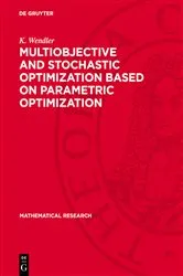 Book cover of Multiobjective and Stochastic Optimization Based on Parametric Optimization by J. Guddat