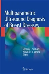 Book cover of Multiparametric Ultrasound Diagnosis of Breast Diseases by Gennady T. Sukhikh