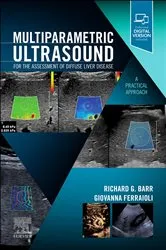 Book cover of Multiparametric Ultrasound for the Assessment of Diffuse Liver Disease - E-Book by Barr MD, PhD, FACR, FAIUM, FSRU, Richard G.