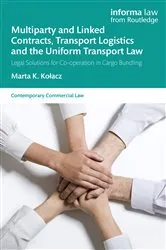Book cover of Multiparty and Linked Contracts, Transport Logistics and the Uniform Transport Law by Unknown