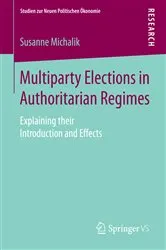Book cover of Multiparty Elections in Authoritarian Regimes by Susanne Michalik