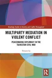 Book cover of Multiparty Mediation in Violent Conflict by Tetsuro Iji