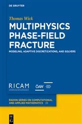 Book cover of Multiphysics Phase-Field Fracture by Thomas Wick