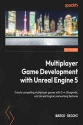 Book cover of Multiplayer Game Development with Unreal Engine 5 by Marco Secchi