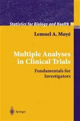 Book cover of Multiple Analyses in Clinical Trials by Lemuel A. Moyé