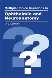 Book cover of Multiple Choice Questions in Ophthalmic and Neuroanatomy by O.J. Lehmann