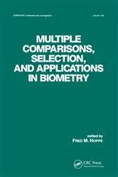 Book cover of Multiple Comparisons, Selection and Applications in Biometry by Unknown