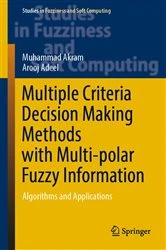 Book cover of Multiple Criteria Decision Making Methods with Multi-polar Fuzzy Information by Muhammad Akram