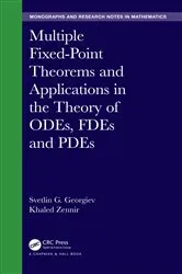 Book cover of Multiple Fixed-Point Theorems and Applications in the Theory of ODEs, FDEs and PDEs by Unknown