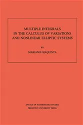 Book cover of Multiple Integrals in the Calculus of Variations and Nonlinear Elliptic Systems by Unknown