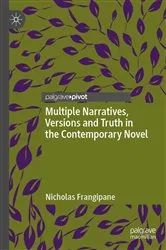 Book cover of Multiple Narratives, Versions and Truth in the Contemporary Novel by Nicholas Frangipane
