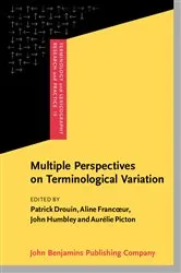 Book cover of Multiple Perspectives on Terminological Variation by Patrick Drouin