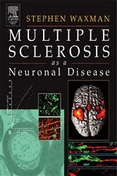 Book cover of Multiple Sclerosis As A Neuronal Disease by Stephen Waxman