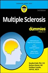 Book cover of Multiple Sclerosis For Dummies (3rd ed.) by Rosalind Kalb