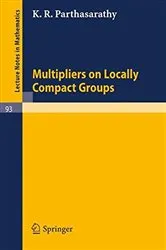Book cover of Multipliers on Locally Compact Groups by Unknown