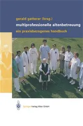 Book cover of Multiprofessionelle Altenbetreuung by Gerald Gatterer