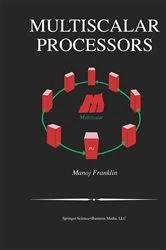 Book cover of Multiscalar Processors by Manoj Franklin
