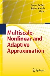 Book cover of Multiscale, Nonlinear and Adaptive Approximation by Ronald DeVore