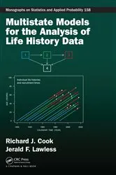Book cover of Multistate Models for the Analysis of Life History Data by Richard J Cook