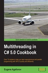 Book cover of Multithreading in C# 5.0 Cookbook by Eugene Agafonov