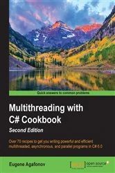 Book cover of Multithreading with C# Cookbook (2nd ed.) by Eugene Agafonov