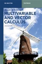 Book cover of Multivariable and Vector Calculus (2nd ed.) by Joseph D. Fehribach