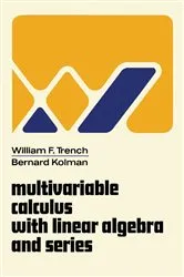 Book cover of Multivariable Calculus with Linear Algebra and Series by William F. Trench