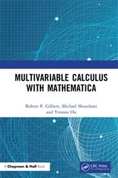 Book cover of Multivariable Calculus with Mathematica by Robert P. Gilbert
