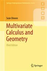 Book cover of Multivariate Calculus and Geometry (3rd ed.) by Seán Dineen
