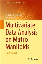 Book cover of Multivariate Data Analysis on Matrix Manifolds by Unknown