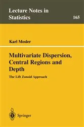 Book cover of Multivariate Dispersion, Central Regions, and Depth by Unknown
