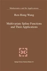 Book cover of Multivariate Spline Functions and Their Applications by Ren-Hong Wang
