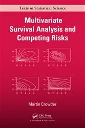 Book cover of Multivariate Survival Analysis and Competing Risks by Martin J. Crowder