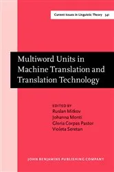Book cover of Multiword Units in Machine Translation and Translation Technology by Ruslan Mitkov