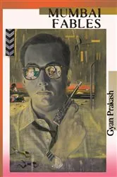 Book cover of Mumbai Fables by Gyan Prakash
