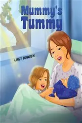 Book cover of Mummy's Tummy by Linzi Bowden