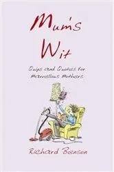 Book cover of Mum's Wit by Richard Benson