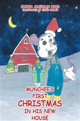 Book cover of Munchee's First Christmas in His New House by Glynna Alderman Hood Illustrated by JesAos RomA!n