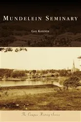 Book cover of Mundelein Seminary by Gail Kahover