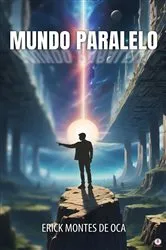 Book cover of Mundo Paralelo by Erick Montes de Oca