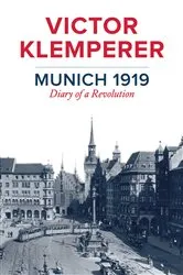 Book cover of Munich 1919 by Victor Klemperer