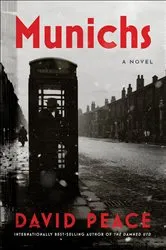Book cover of Munichs by David Peace