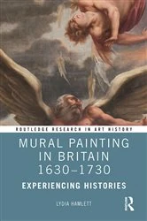 Book cover of Mural Painting in Britain 1630-1730 by Lydia Hamlett