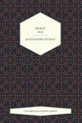 Book cover of Murat - 1815 (Celebrated Crimes Series) by Unknown
