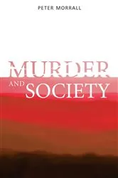 Book cover of Murder and Society by Peter Morrall